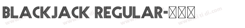 Blackjack Regular字体转换